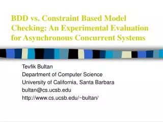BDD vs. Constraint Based Model Checking: An Experimental Evaluation for Asynchronous Concurrent Systems
