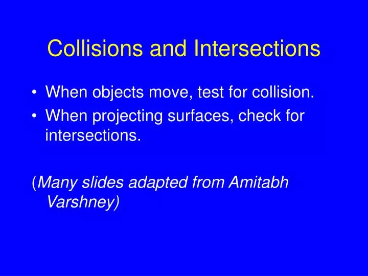 collisions and intersections