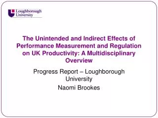 The Unintended and Indirect Effects of Performance Measurement and Regulation on UK Productivity: A Multidisciplinary Ov