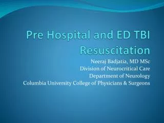 Pre Hospital and ED TBI Resuscitation