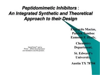 Peptidomimetic Inhibitors : An Integrated Synthetic and Theoretical Approach to their Design