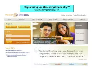 Registering for MasteringChemistry TM www.masteringchemistry.com