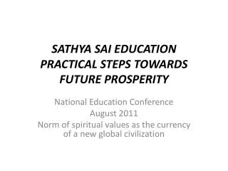 SATHYA SAI EDUCATION PRACTICAL STEPS TOWARDS FUTURE PROSPERITY