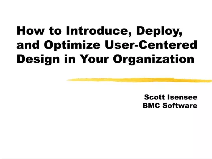 how to introduce deploy and optimize user centered design in your organization