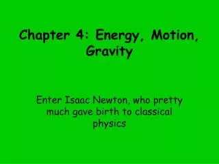 Chapter 4: Energy, Motion, Gravity