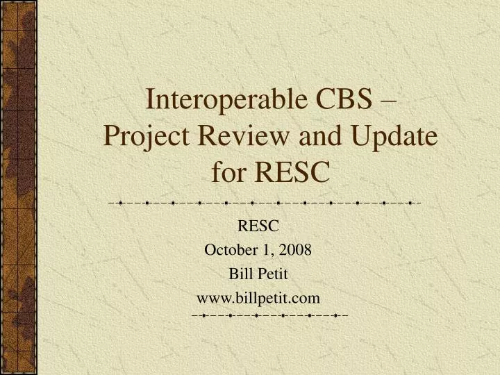interoperable cbs project review and update for resc