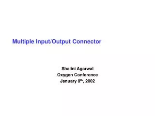 Multiple Input/Output Connector