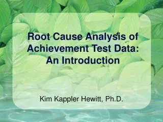 Root Cause Analysis of Achievement Test Data: An Introduction