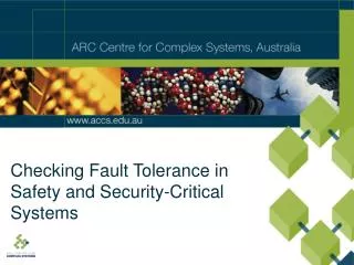 Checking Fault Tolerance in Safety and Security-Critical Systems