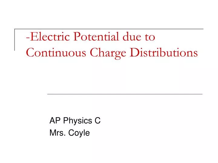 electric potential due to continuous charge distributions