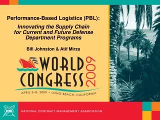 Performance-Based Logistics (PBL): Innovating the Supply Chain for Current and Future Defense Department Programs Bill