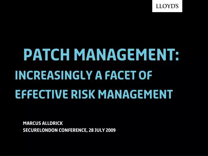 patch management increasingly a facet of effective risk management