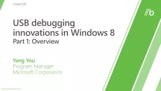 USB debugging innovations in Windows 8 Part 1: Overview