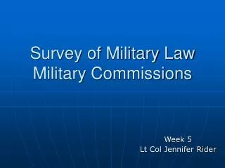 Survey of Military Law Military Commissions