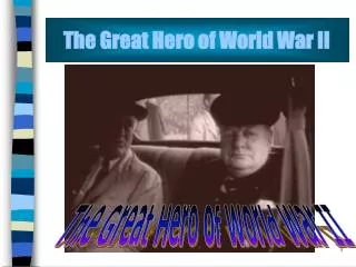 The Great Hero of World War II
