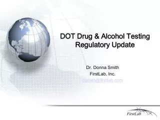 DOT Drug &amp; Alcohol Testing Regulatory Update
