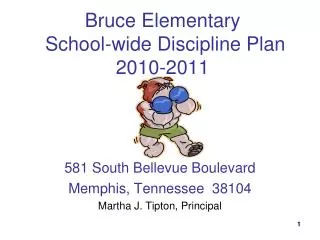 Bruce Elementary School-wide Discipline Plan 2010-2011
