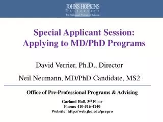 Sp ecial Applicant Session: Applying to MD/PhD Programs