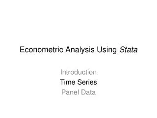 Econometric Analysis Using Stata