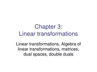 Chapter 3: Linear transformations