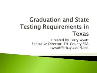 Graduation and State Testing Requirements in Texas