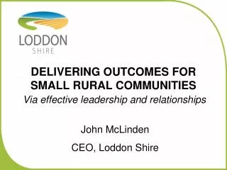 DELIVERING OUTCOMES FOR SMALL RURAL COMMUNITIES