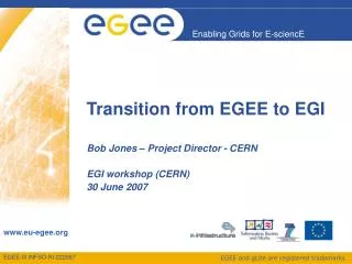Transition from EGEE to EGI