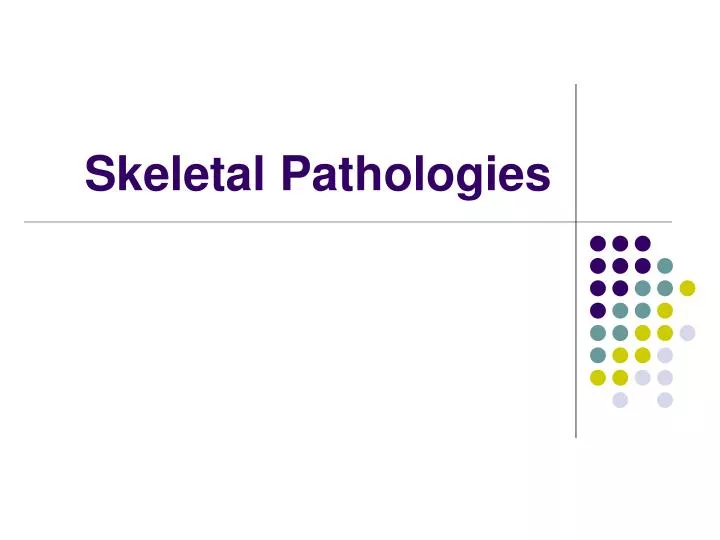 skeletal pathologies