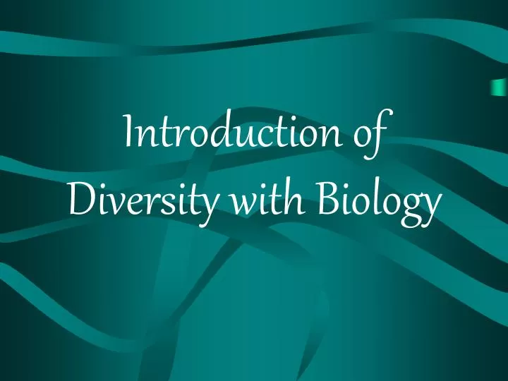 introduction of diversity with biology