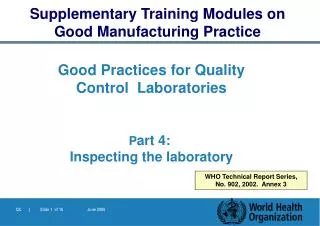 Good Practices for Quality Control Laboratories P art 4 : Inspecting the laboratory