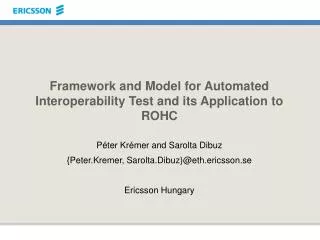 Framework and Model for Automated Interoperability Test and its Application to ROHC