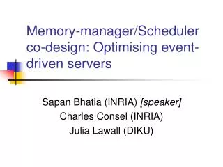 Memory-manager/Scheduler co-design: Optimising event-driven servers
