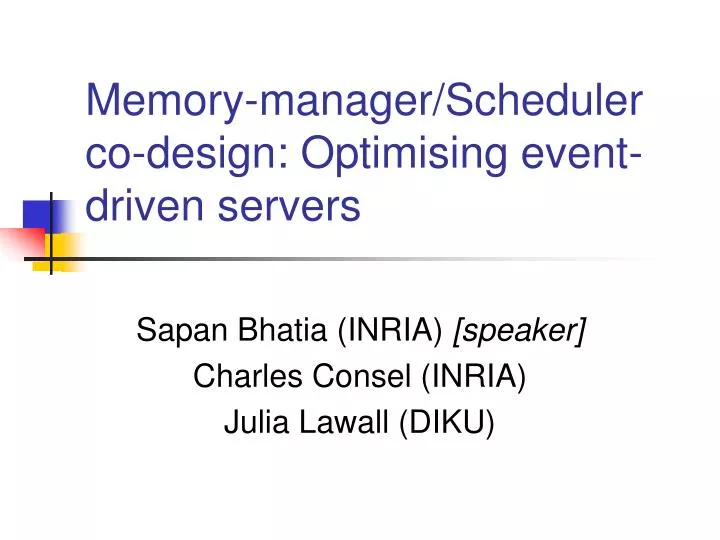 memory manager scheduler co design optimising event driven servers