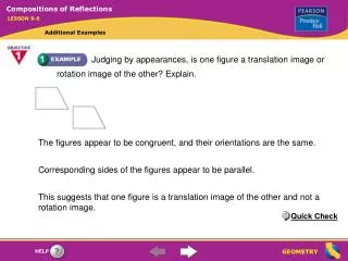 Judging by appearances, is one figure a translation image or rotation image of the other? Explain.