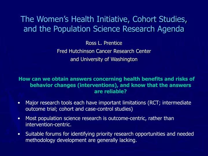 the women s health initiative cohort studies and the population science research agenda