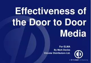 Effectiveness of the Door to Door Media