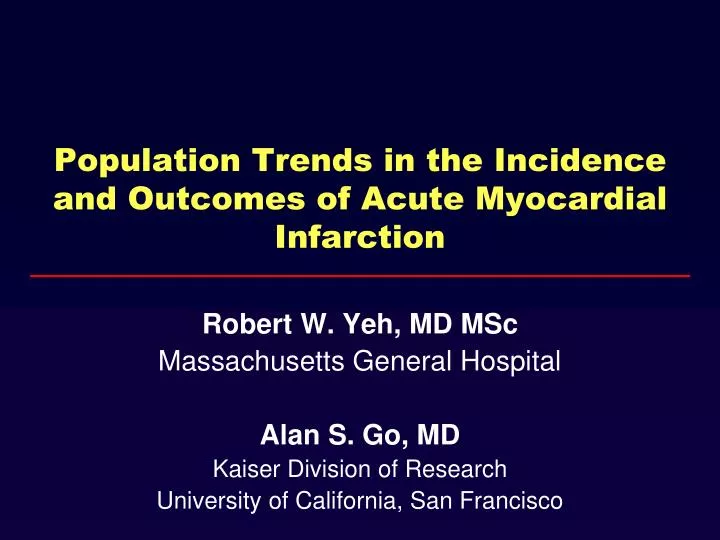 population trends in the incidence and outcomes of acute myocardial infarction