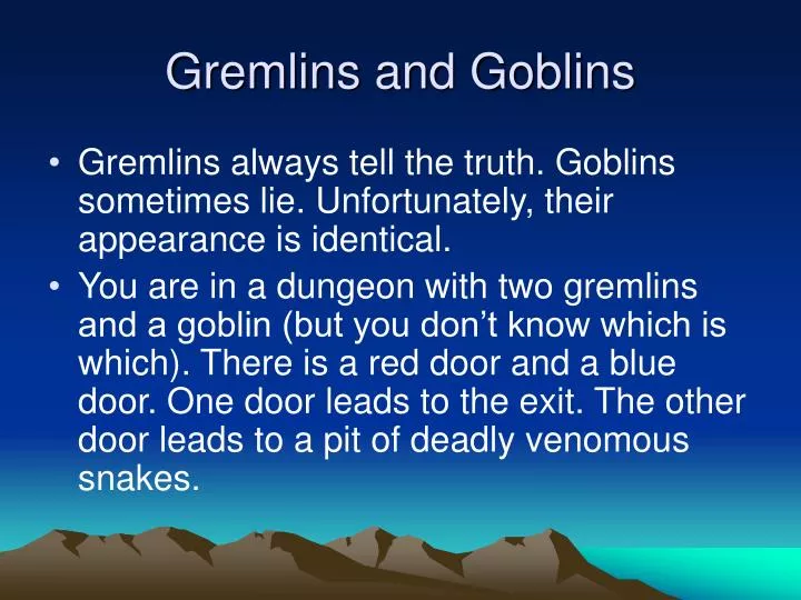 gremlins and goblins