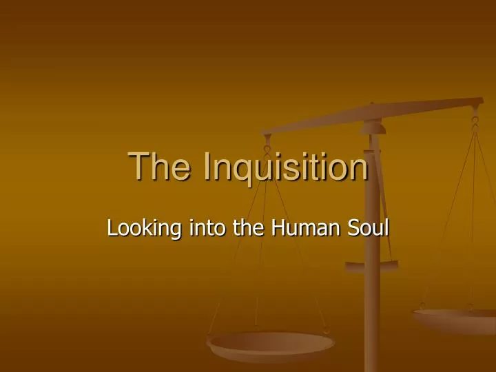 the inquisition