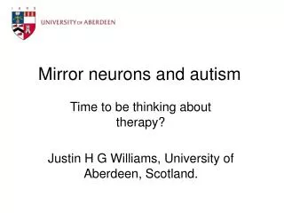 Mirror neurons and autism