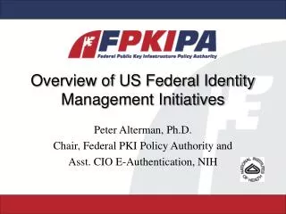 Overview of US Federal Identity Management Initiatives