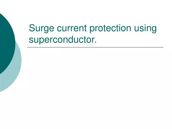 surge current protection using superconductor