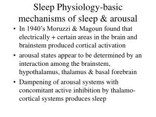 Sleep Physiology-basic mechanisms of sleep &amp; arousal