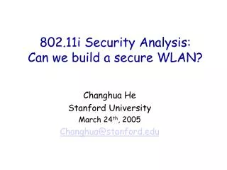 802.11i Security Analysis: Can we build a secure WLAN?