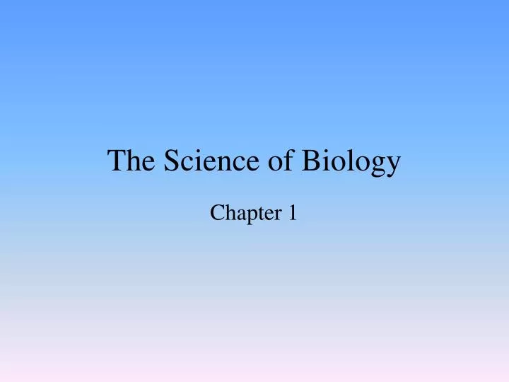 the science of biology