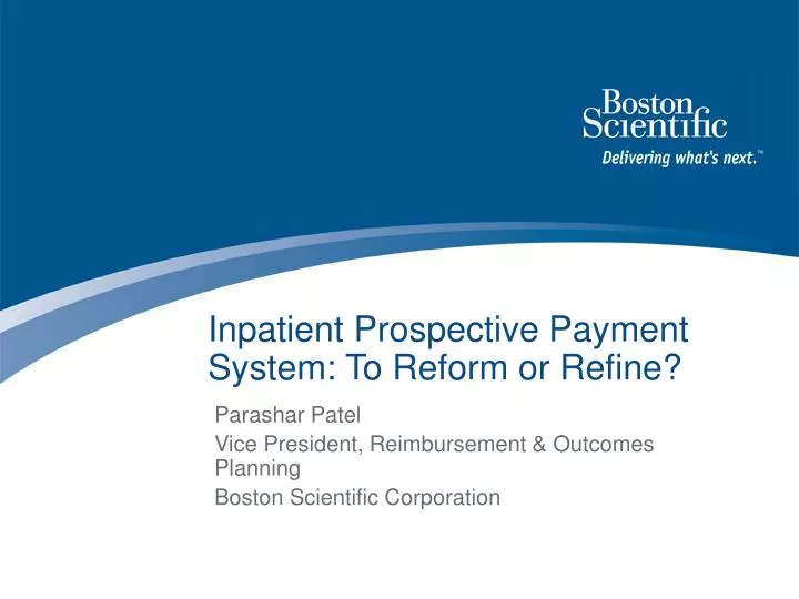inpatient prospective payment system to reform or refine
