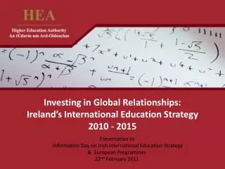 Investing in Global Relationships: Ireland’s International Education Strategy 2010 - 2015