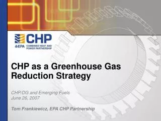 CHP as a Greenhouse Gas Reduction Strategy