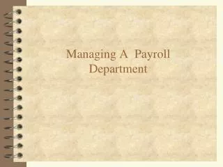 Managing A Payroll Department