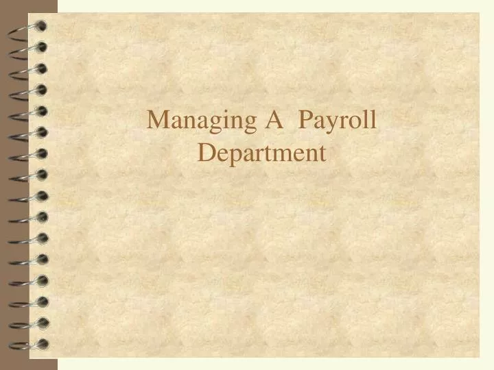 managing a payroll department